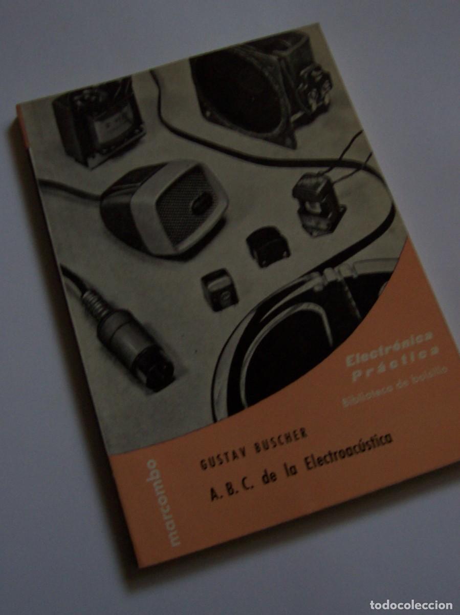 Libros de segunda mano de ciencias: A B C de la electroac&uacute;stica + T&eacute;cnica de la ac&uacute;stica. Marcombo ediciones t&eacute;cnicas. - Foto 2