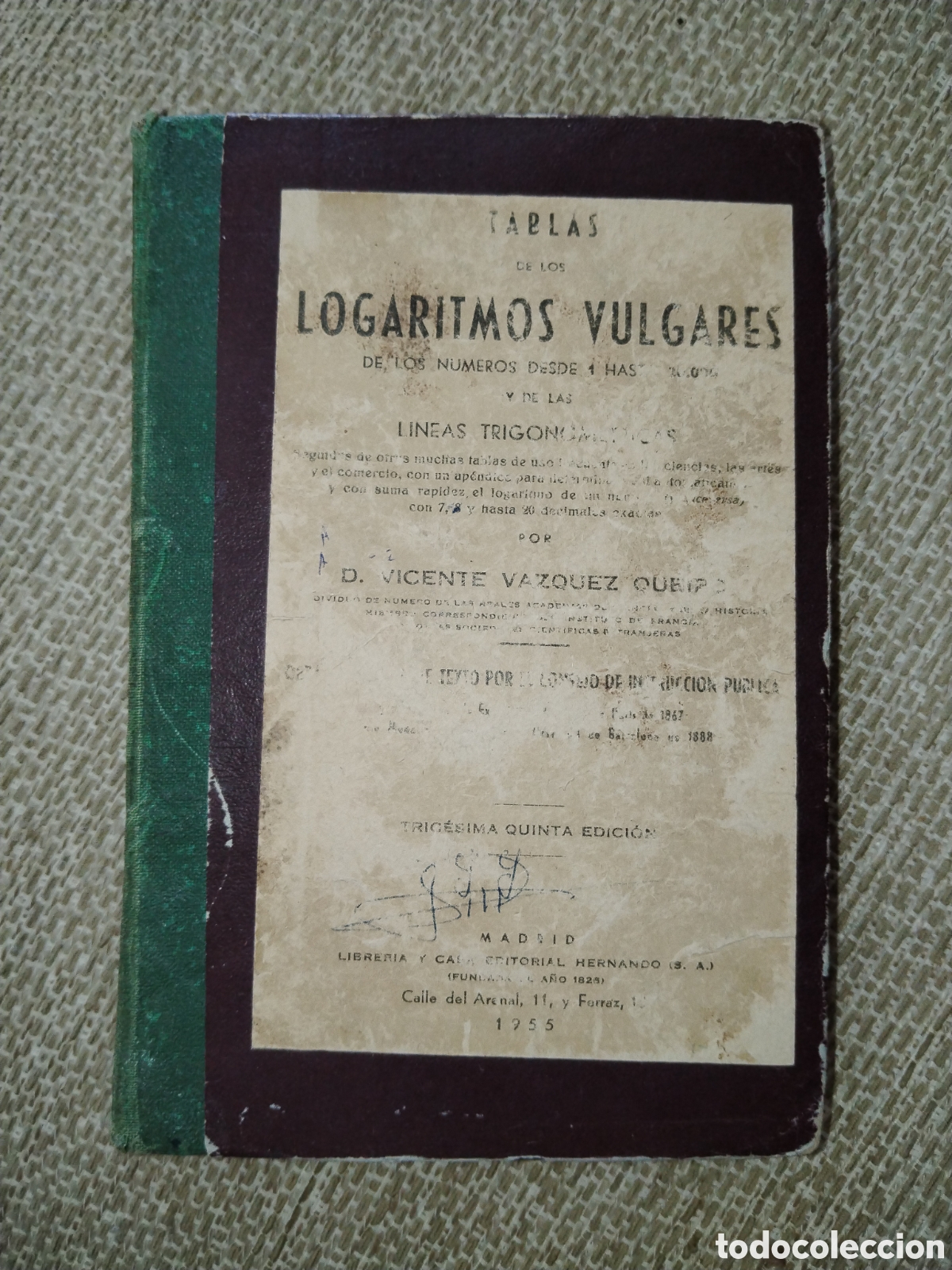 Libros de segunda mano de ciencias: Tablas de los Logaritmos vulgares. 1955 - Foto 1