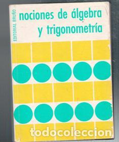 Libros de segunda mano de ciencias: Nociones de &aacute;lgebra y trigonometr&iacute;a. Editorial Bru&ntilde;o - Foto 1