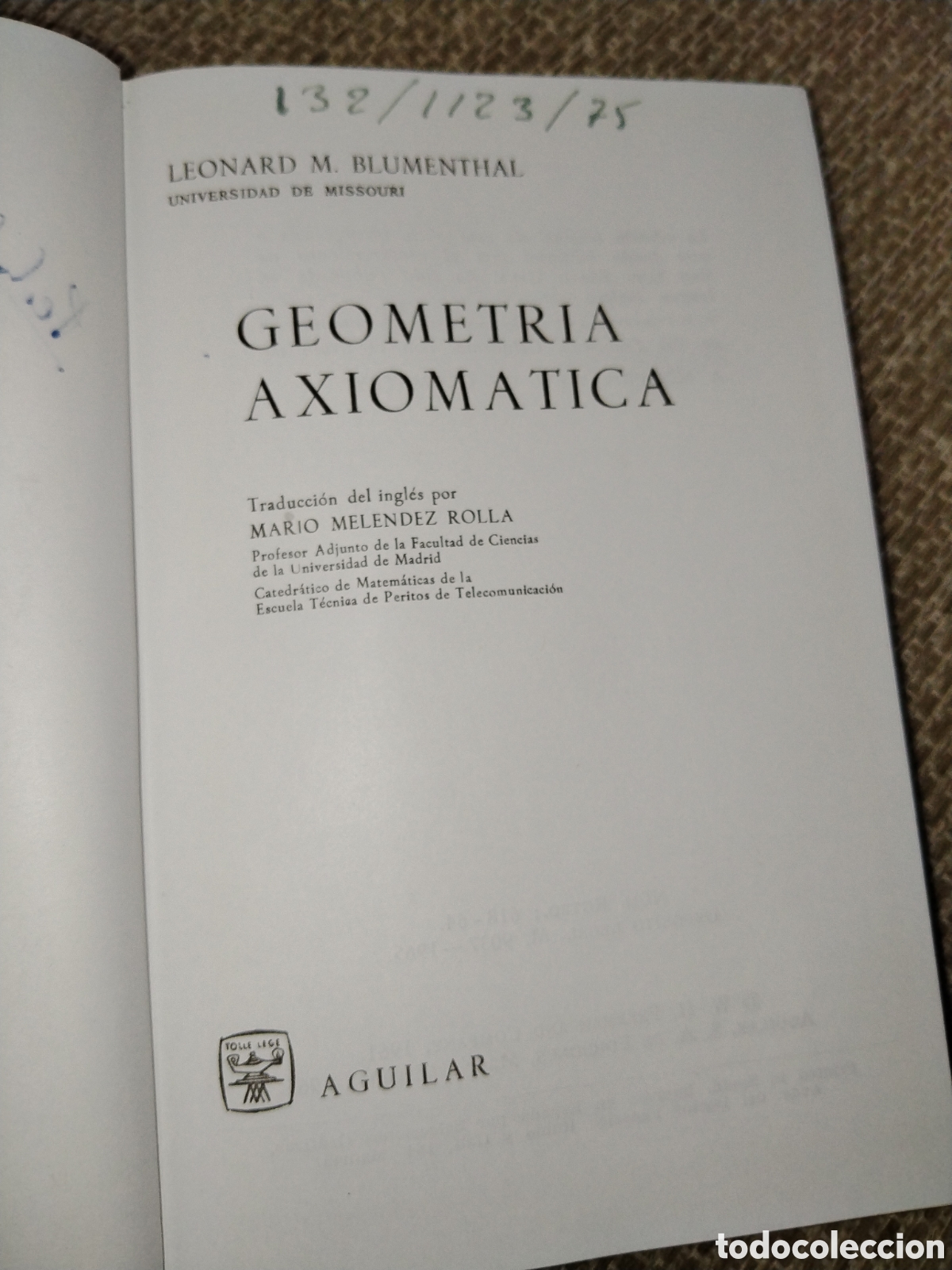 Libros de segunda mano de ciencias: Geometr&iacute;a axiom&aacute;tica. Leonard M. Blumenthal. Aguilar - Foto 1