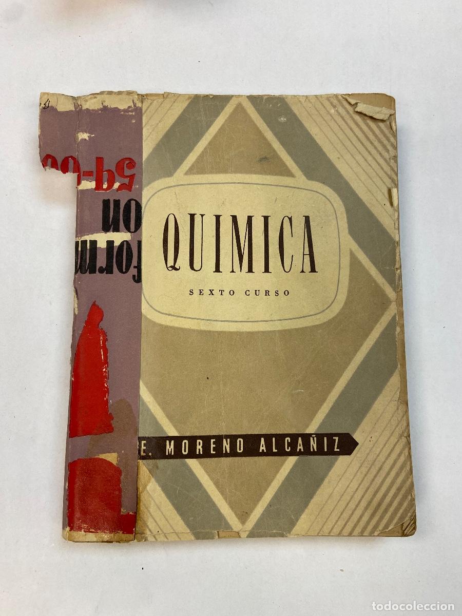 Libros de segunda mano de ciencias: LIBRO ANTIGUO QU&Iacute;MICA - MORENO ALCA&Ntilde;IZ - Foto 1