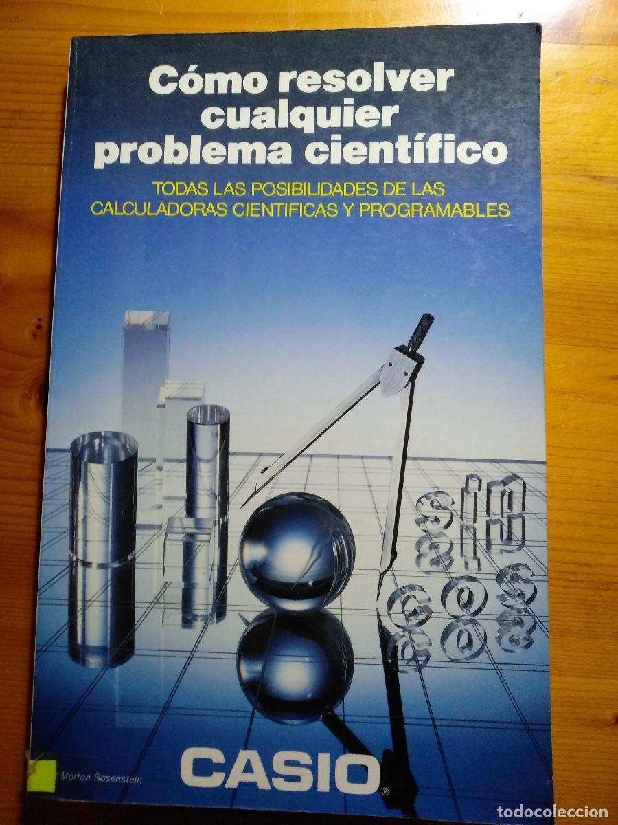 Libros de segunda mano de ciencias: COMO RESOLVER CUALQUIER PROBLEMA CIENTIFICO (C&aacute;lculos con calculadora cientifica Casio) - Foto 1