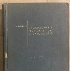 Libri di seconda mano: OPERACIONES Y TÉCNICAS FÍSICAS DE LABORATORIO. RAMÓN PORTILLO MOTA-ANGELER.