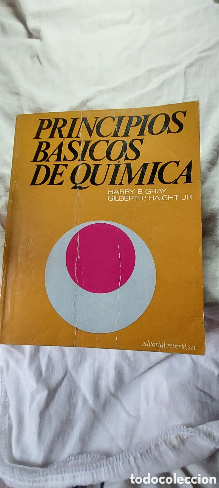 Libros de segunda mano de ciencias: PRINCIPIOS BASICOS DE QUIMICA.HARRY B.GRAY/GILBERT P.HAIGHT.EDITORIAL REVERTE - Foto 1
