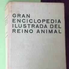 Libros de segunda mano: GRAN ENCICLOPEDIA ILUSTRADA DEL REINO ANIMAL - 608 PAG -EDITORIAL ARTIA DE PRAGA 1962