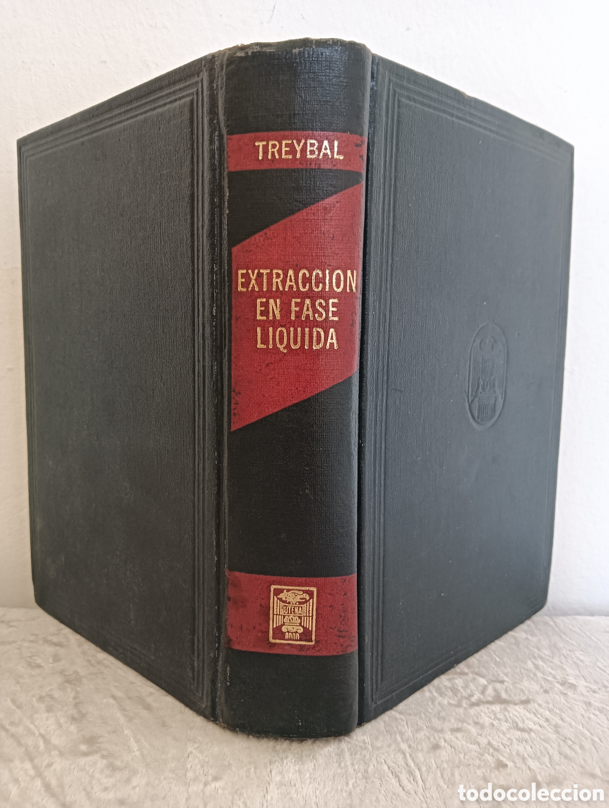 Gebrauchte B&uuml;cher der Wissenschaften: EXTRACCI&Oacute;N EN FASE L&Iacute;QUIDA, ROBERT TREYBAL , PRIMERA EDICI&Oacute;N