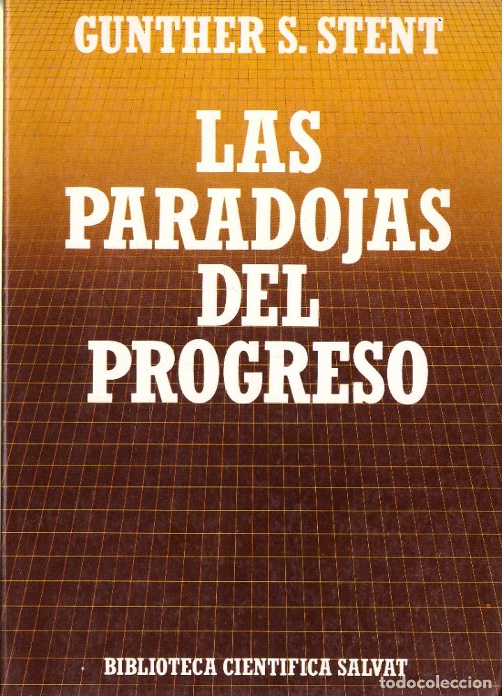 Libros de segunda mano de ciencias: Biblioteca Cientifica Salvat, n&ordm; 87: Las paradojas del progreso - Gunther S. Stent - Foto 1