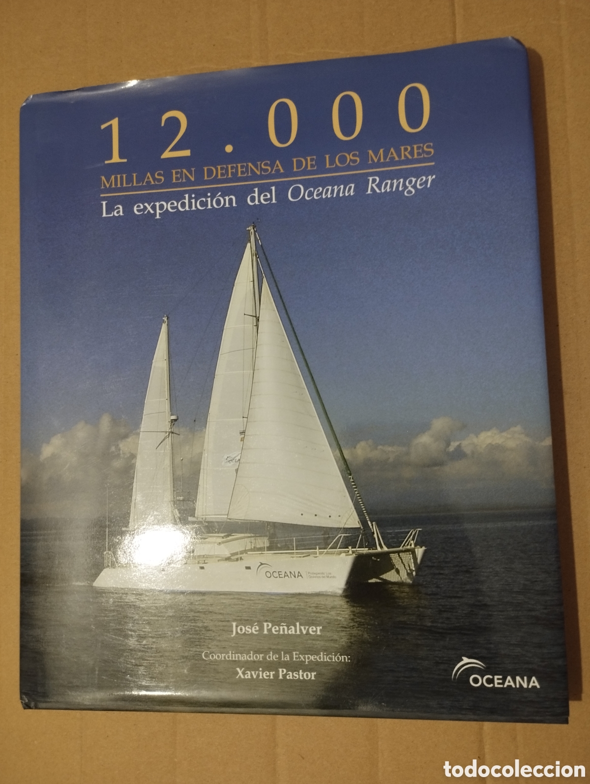 Libros de segunda mano: 12000 MILLAS EN DEFENSA DE LOS MARES. LA EXPEDICI&Oacute;N DEL OCEANA RANGER - Foto 1