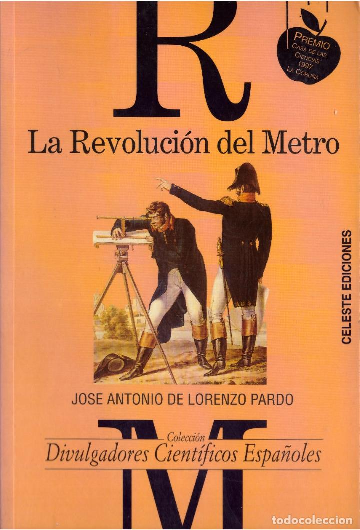 Libri di seconda mano: La revolucion del metro - Jose Antonio de Lorenzo Pardo; Celeste Ediciones, 1998
