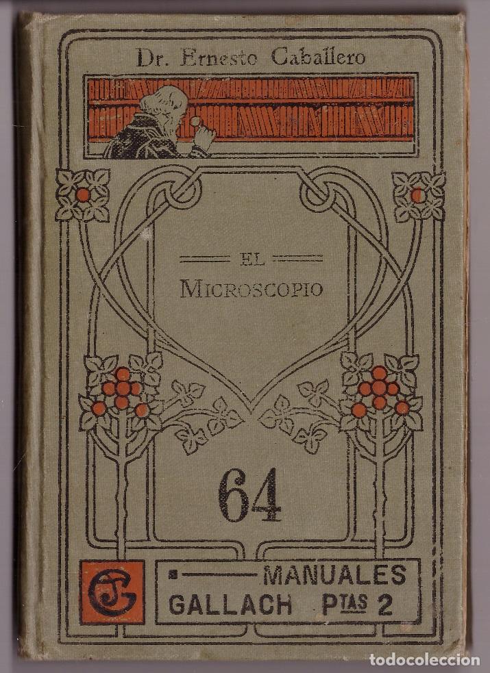 Libros de segunda mano de ciencias: El microscopio - Dr. Ernesto Caballero; Manuales Gallach - Foto 1