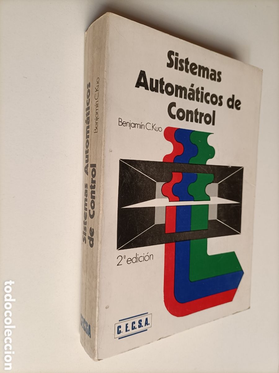 Libros de segunda mano de ciencias: Sistemas autom&aacute;ticos de control Benjam&iacute;n C.Kuo .t&eacute;cnica industria - Foto 1