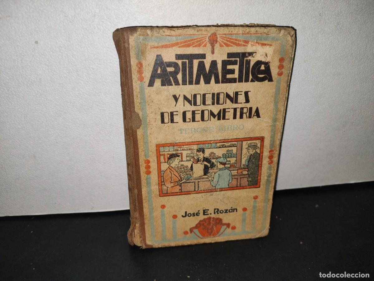 Libros de segunda mano de ciencias: 47- ARITM&Eacute;TICA Y NOCIONES DE GEOMETR&Iacute;A. TERCER LIBRO - J. E.ROZAN - 1949 - Foto 1