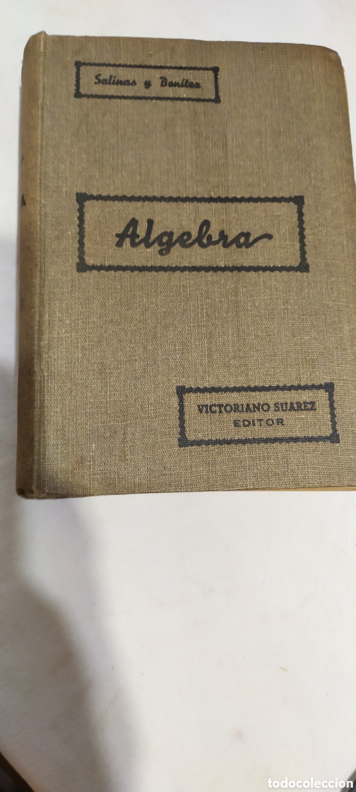 Libros de segunda mano de ciencias: &Aacute;lgebra matem&aacute;ticas 1939 Ignacio Salinas Manuel Ben&iacute;tez - Foto 1