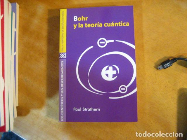 Second hand books of Sciences: BOHR Y LA TEOR&Iacute;A CU&Aacute;NTICA . Los cient&iacute;ficos y sus descubrimientos STRATHERN NUEVO!!