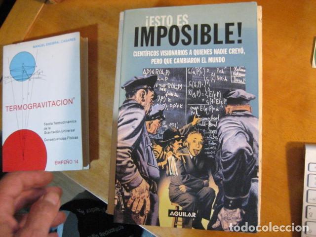 Second hand books of Sciences: &iexcl;Esto es imposible!: cient&iacute;ficos visionarios a quienes nadie crey&oacute;, pero que cambiaron el mundo