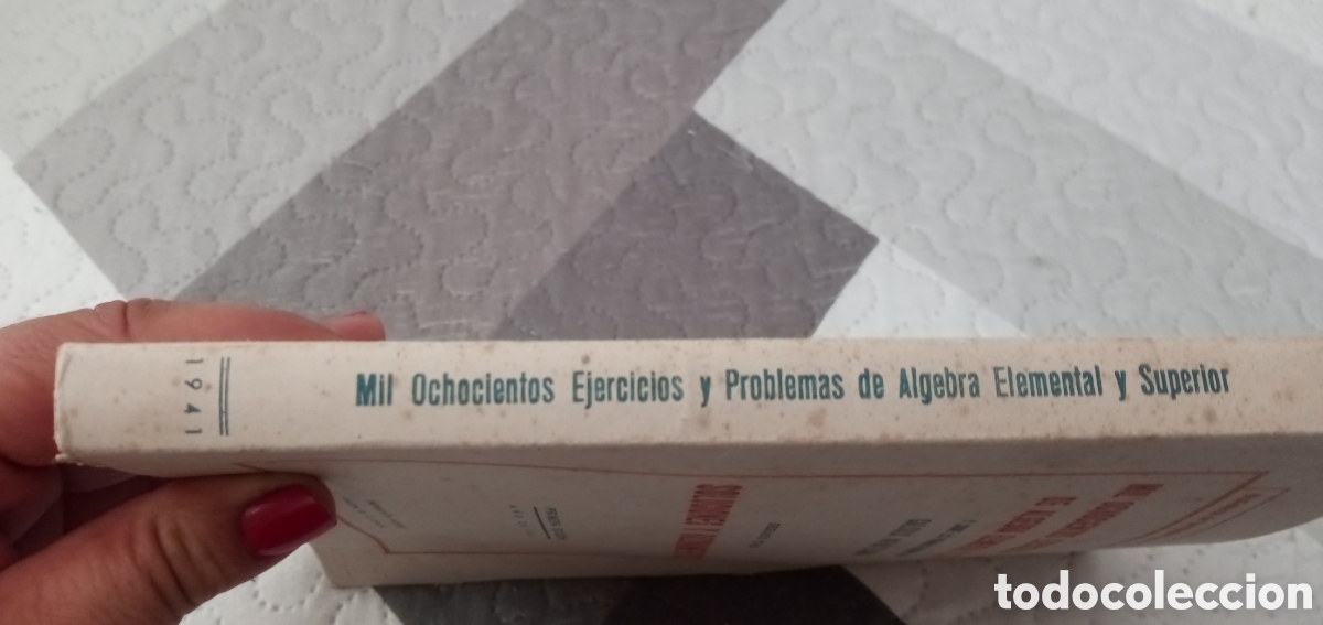 Libros de segunda mano de ciencias: Mil ochocientos ejercicios y problemas de algebra elemental y superior.1941. - Foto 3