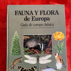 Libros de segunda mano: FAUNA Y FLORA DE EUROPA. GUÍA DE CAMPO BÁSICA. EDITORIAL BLUME, 1983