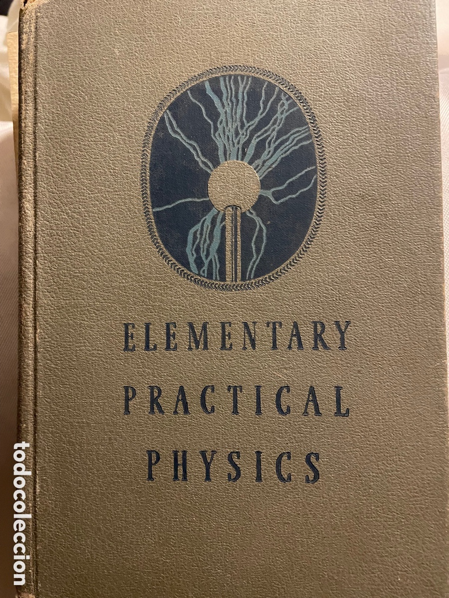 Libros de segunda mano de ciencias: Elementary Practical Physics, de Newton Henry. NY, 1938 - Foto 1