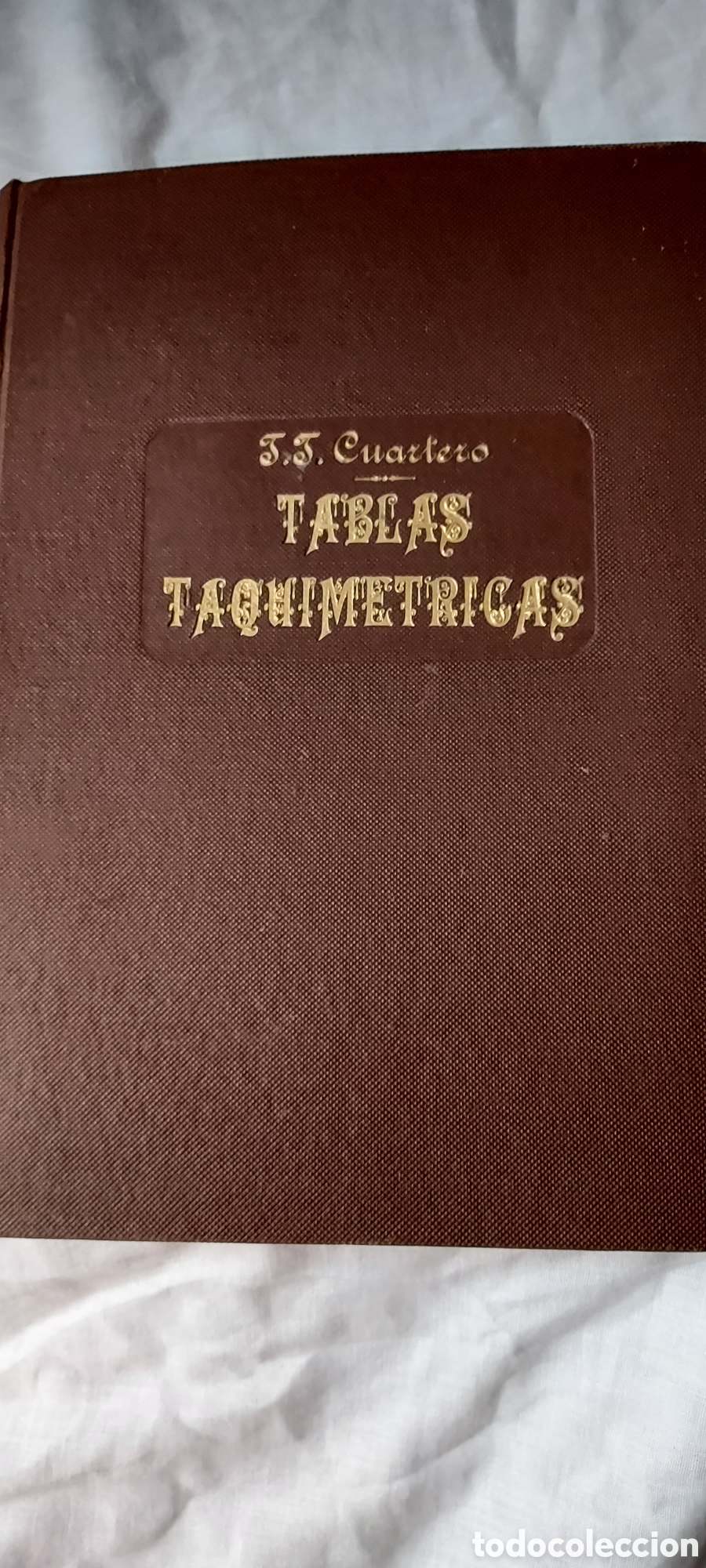 Libros de segunda mano de ciencias: TABLAS TAQUIMETRICAS.J.J.CUARTERO.MADRID 1959 - Foto 1