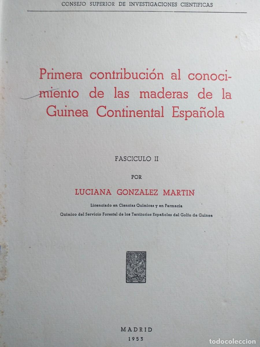 Gebrauchte B&uuml;cher: primera contribuci&oacute;n al conocimiento de las maderas de la Guinea c espa&ntilde;ola Luciana Gonz&aacute;lez Mart&iacute;n