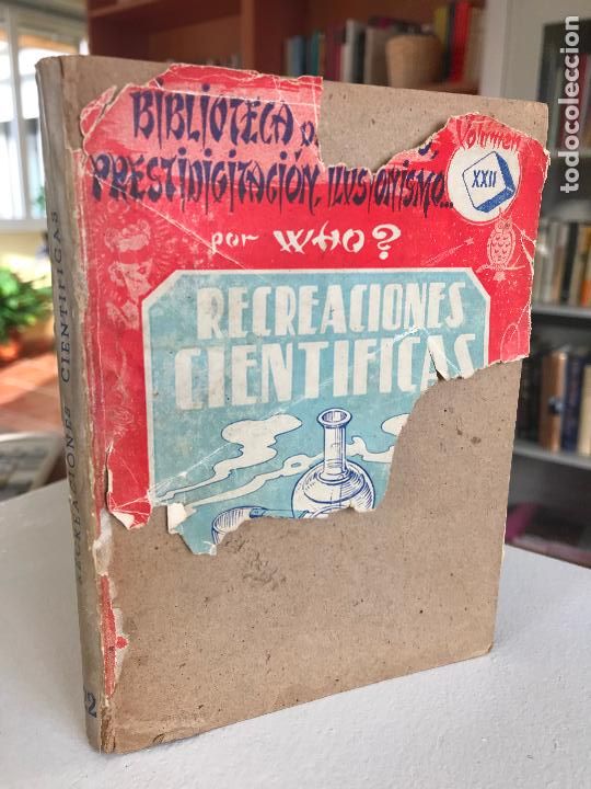 Libri di seconda mano: Biblioteca de prestidigitaci&oacute;n, ilusionismo... XXII. Who? Recreaciones cient&iacute;ficas