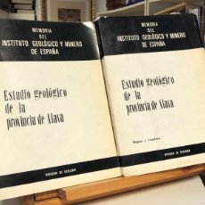 Libros de segunda mano: ESTUDIO GEOLÓGICO DE LA PROVINCIA DE ÁLAVA 2 TOMOS OBRA COMPLETA. INSTITUTO GEOLÓGICO Y MINERO DE ES