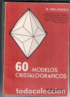 Libros de segunda mano de ciencias: 60 Modelos cristalogr&aacute;ficos. B. Mel&eacute;ndez - Foto 1
