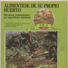 Libros de segunda mano: ALIMÉNTESE DE SU PROPIO HUERTO -- BRIAN WALKDEN
