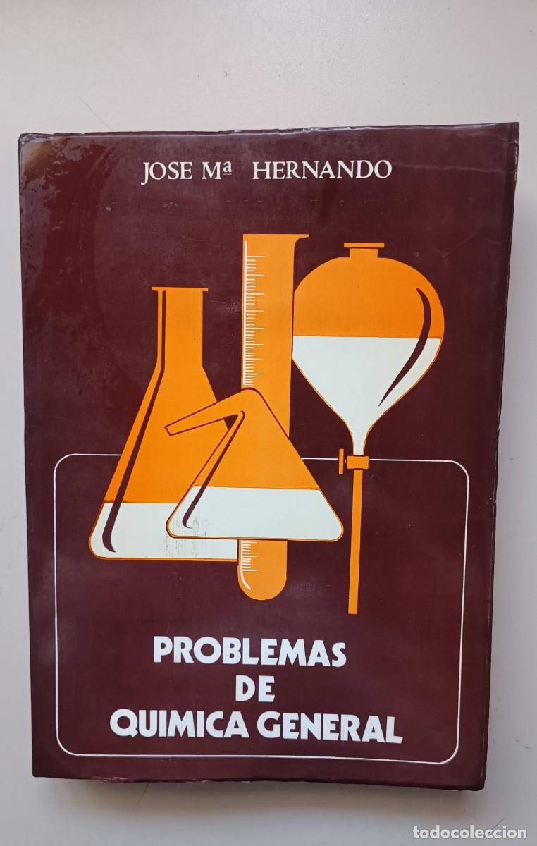 Libros de segunda mano de ciencias: PROBLEMAS DE QU&Iacute;MICA GENERAL Jos&eacute; Mar&iacute;a Hernando Huelmo - Foto 1