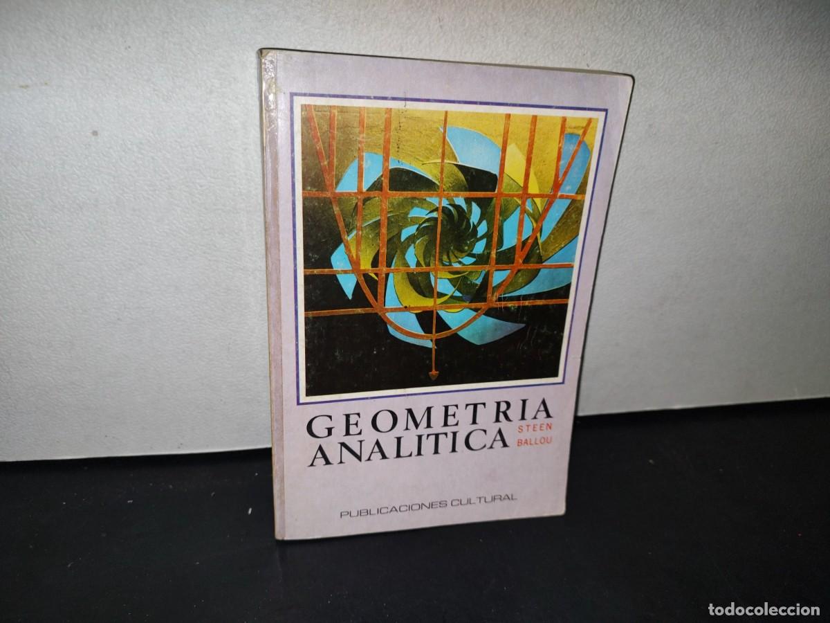 Libros de segunda mano de ciencias: 182- GEOMETR&Iacute;A ANAL&Iacute;TICA - STEEN BALLOU - Foto 1