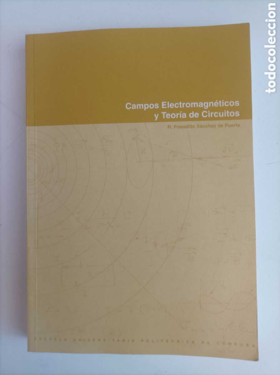 Libros de segunda mano de ciencias: Campos electromagn&eacute;ticos y teor&iacute;a de circuitos / R. POSADILLO S&Aacute;NCHEZ DE PUERTA. - Foto 1