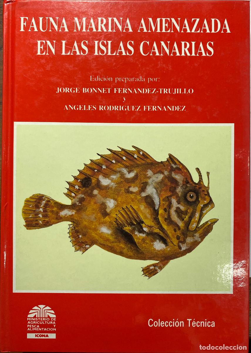 Gebrauchte B&uuml;cher: FAUNA MARINA AMENAZADA EN LAS ISLAS CANARIAS - JORGE BONNET / ANGELES RODRIGUEZ - 1992