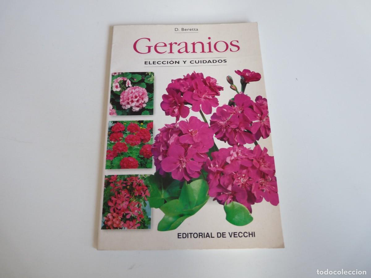 Libros de segunda mano: GERANIOS. ELECCI&Oacute;N Y CUIDADOS de D. BERETTA REF: 2-132 - Foto 1