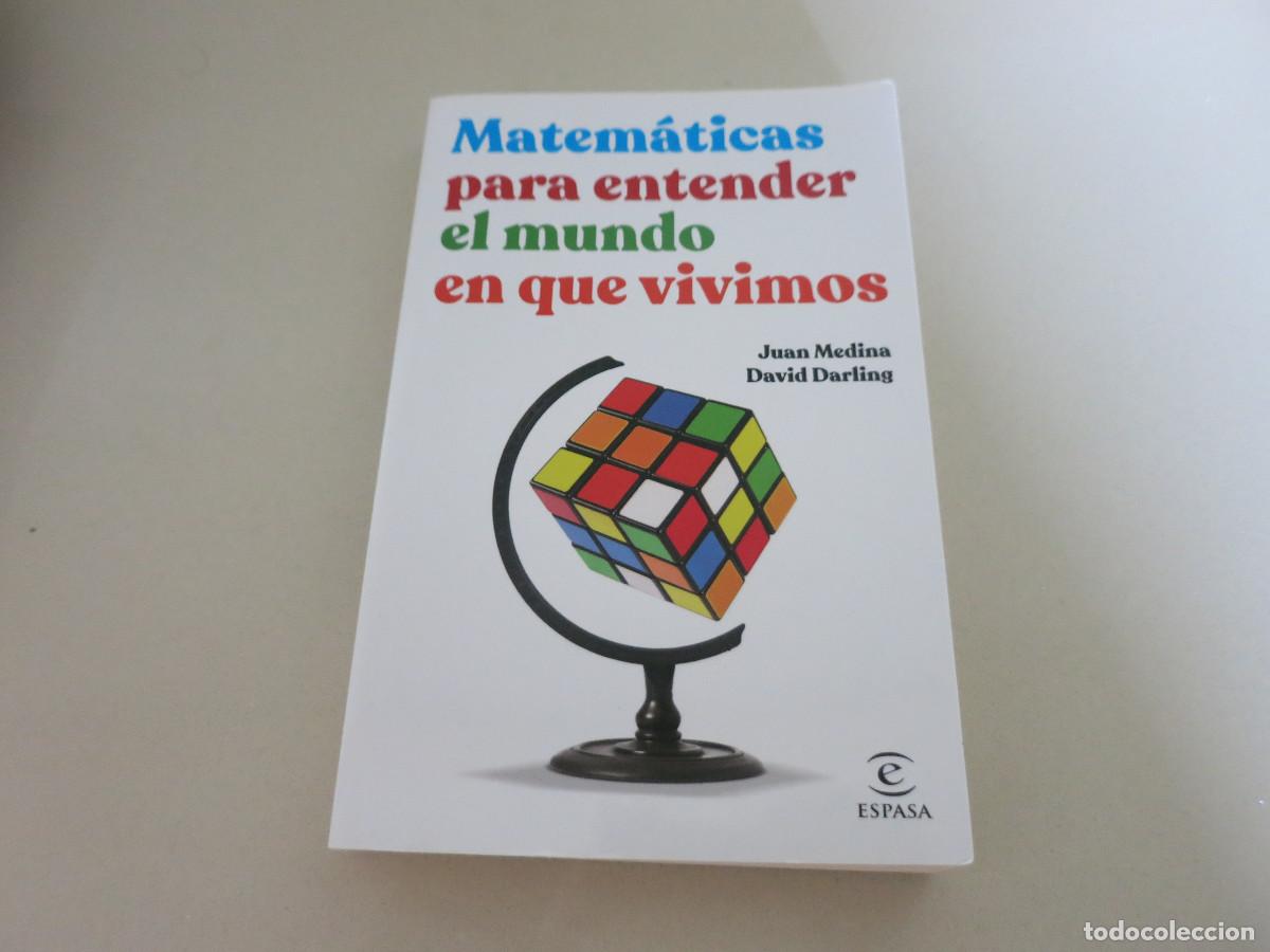 Second hand books of Sciences: MATEM&Aacute;TICAS PARA ENTENDER EL MUNDO EN QUE VIVIMOS CIENCIA DIVULGACION