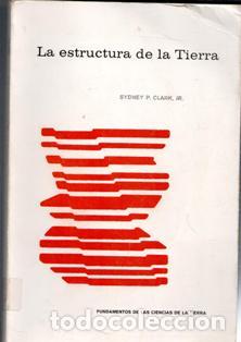 Libros de segunda mano: La estructura de la Tierra. Sydney P. clark - Foto 1