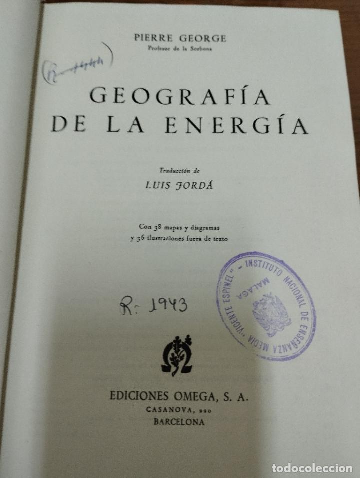 Libros de segunda mano de ciencias: Geograf&iacute;a de la energ&iacute;a. Pierre george. Ediciones omega. - Foto 2