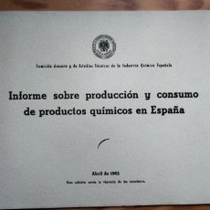 Libri di seconda mano: INFORME SOBRE LA PRODUCCIÓN Y CONSUMO DE PRODUCTOS QUÍMICOS EN ESPAÑA – ABRIL DE 1962