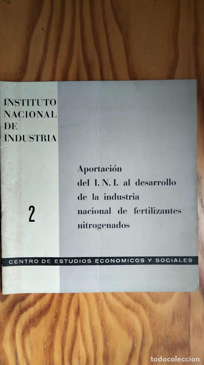 Gebrauchte B&uuml;cher der Wissenschaften: APORTACI&Oacute;N DEL I.N.I. AL DESARROLLO DE LA INDUSTRIA NACIONAL DE FERTILIZANTES NITROGENADOS &ndash; 1960