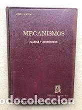 Libros de segunda mano de ciencias: Mecanismos (C&aacute;lculo y Construcci&oacute;n) / Celso M&aacute;ximo / Dossat / - Foto 1