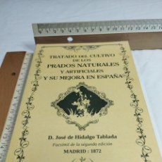 Libros de segunda mano: TRATADO DE CULTIVO DE LOS PRADOS NATURALES Y ARTIFICIALES Y SUMEJORA EN ESPAÑA. JOSÉ DE HIDALGO KKB