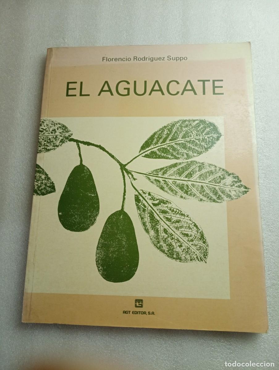 Libros de segunda mano: EL AGUACATE - Florencio Rodr&iacute;guez Suppo - Foto 1