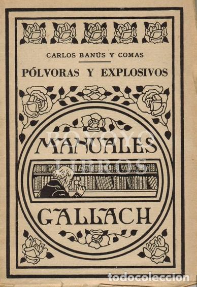 Libros de segunda mano de ciencias: BAN&Uacute;S Y COMAS, Carlos. P&oacute;lvoras y explosivos. Manuales Soler XV - Foto 1
