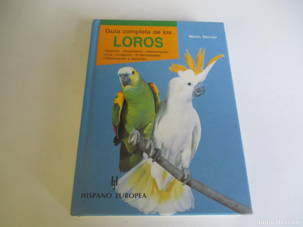 Libros de segunda mano: MART&Iacute;N SKINNER Gu&iacute;a completa de los loros W22435 - Foto 1