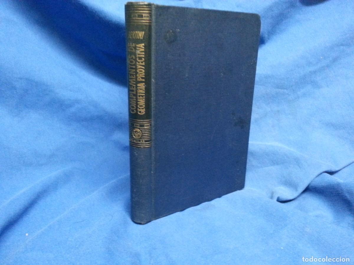 Libros de segunda mano de ciencias: COMPLEMENTOS DE GEOMETRIA PROYECTIVA - ED. AGUILAR 1951 - Foto 1