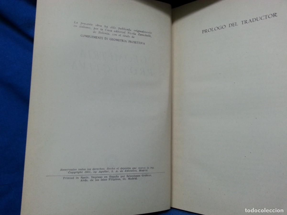 Libros de segunda mano de ciencias: COMPLEMENTOS DE GEOMETRIA PROYECTIVA - ED. AGUILAR 1951 - Foto 4