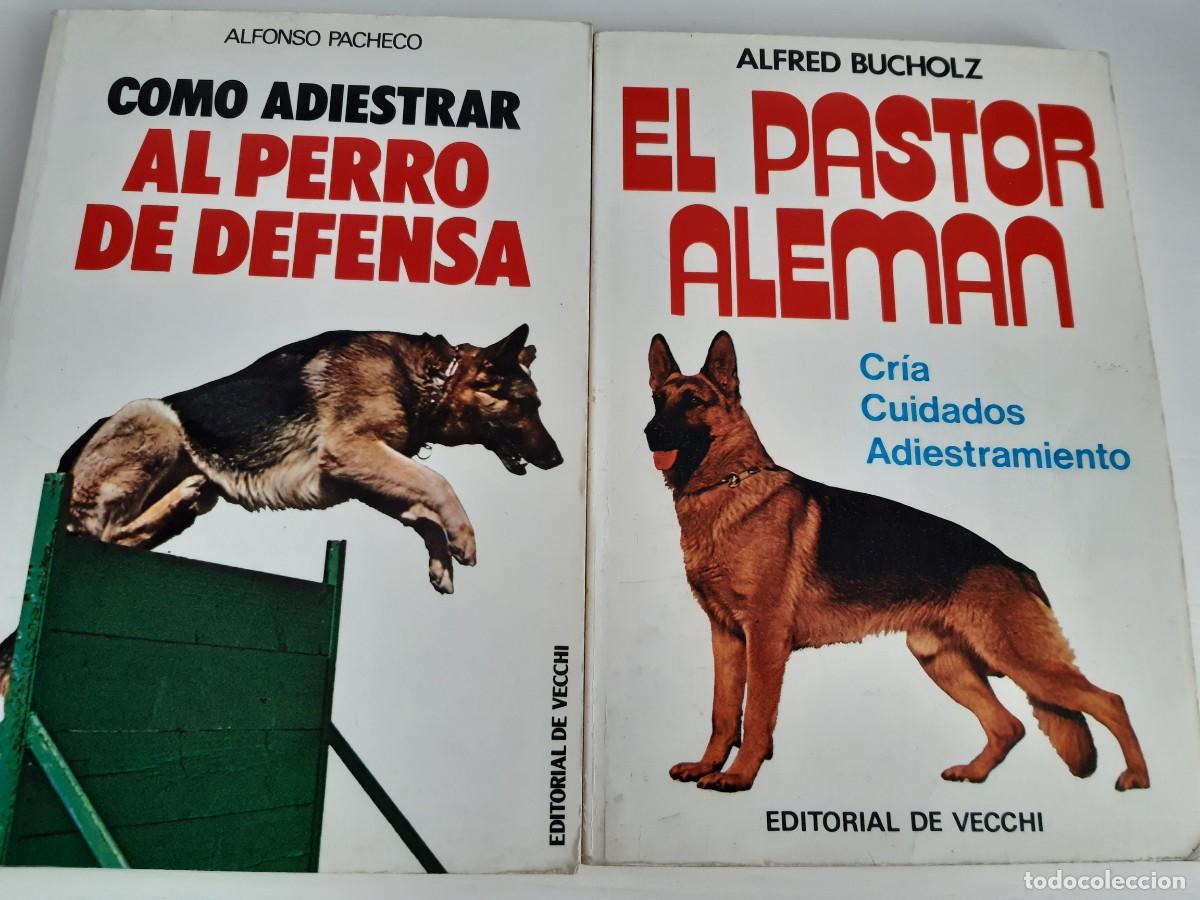 Gebrauchte B&uuml;cher: Adiestrar perro defensa y pastor aleman alfonso pacheco alfred bucholz