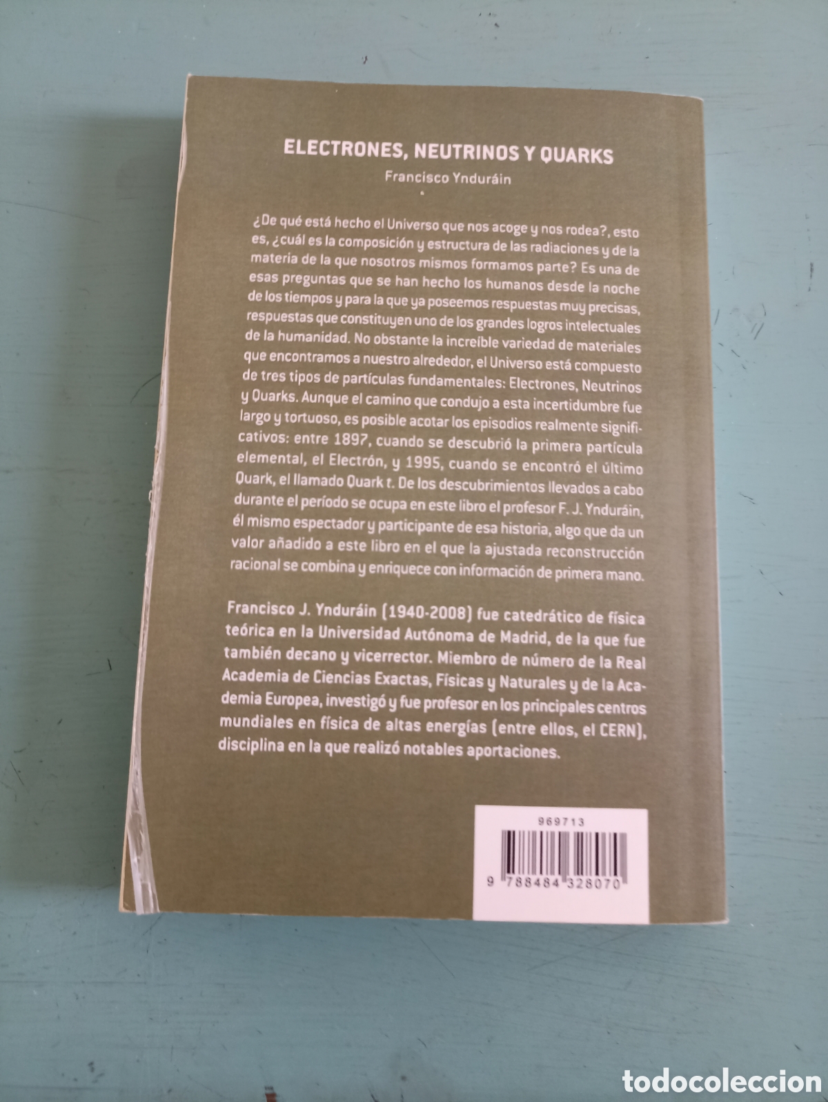 Libros de segunda mano de ciencias: Electrones, Neutrones y Quarks. Francisco Yndurain. Barcelona 2009 - Foto 5