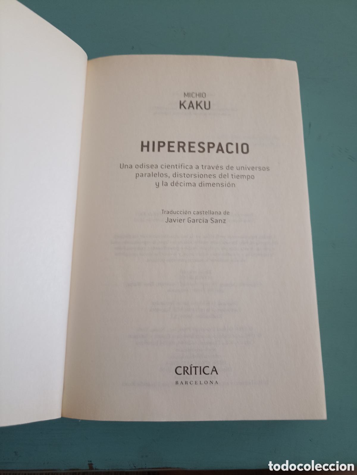 Libros de segunda mano de ciencias: Hiperespacio. Michio Kaku. Barcelona 2010 - Foto 4
