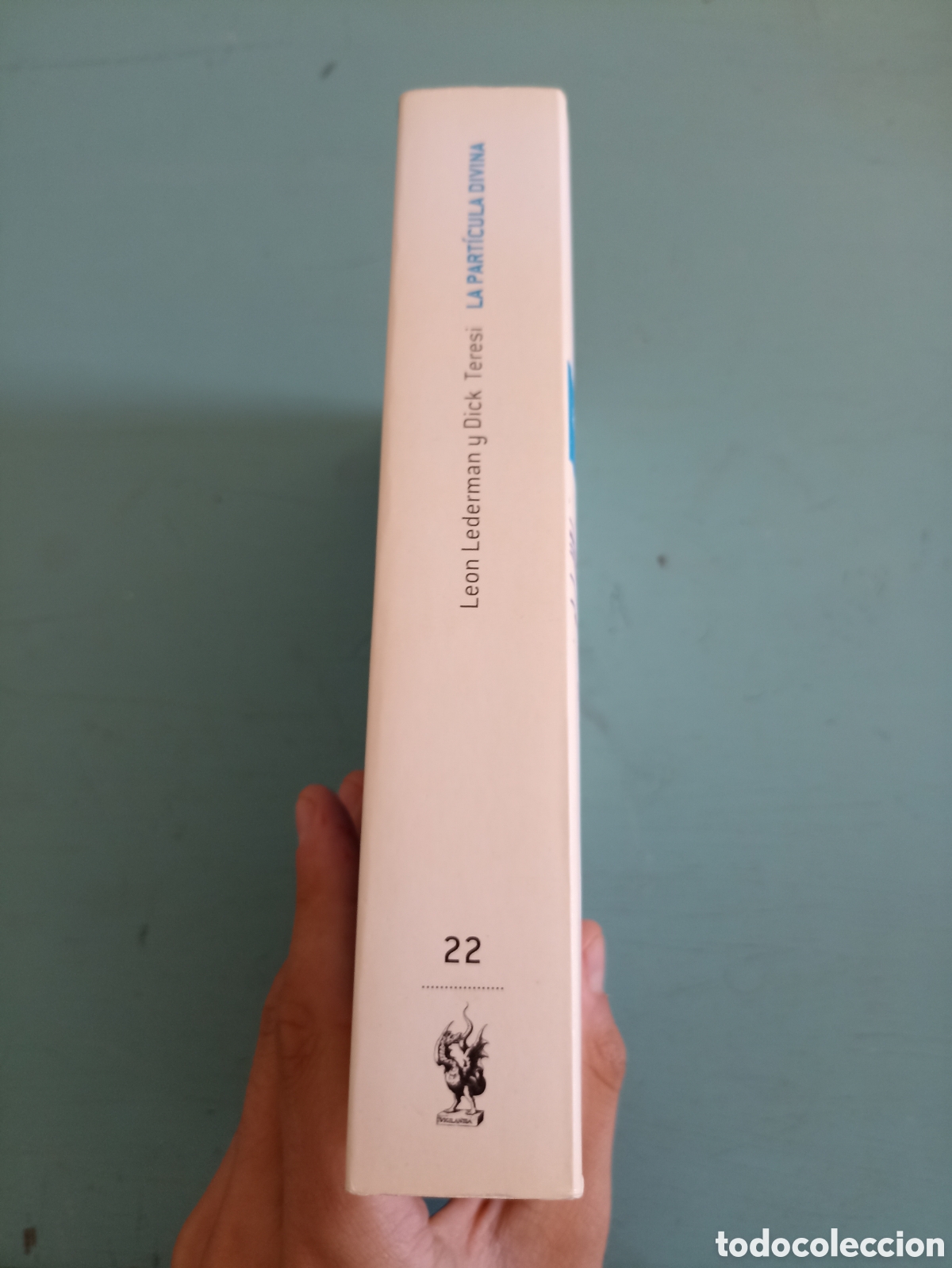 Libros de segunda mano de ciencias: La Part&iacute;cula Divina. Le&oacute;n Lederman y Dick Teresi. Barcelona 2010 - Foto 5