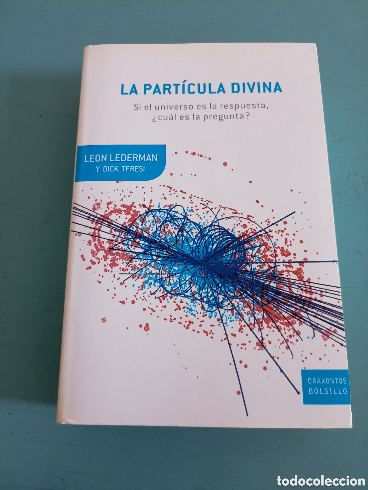Libros de segunda mano de ciencias: La Part&iacute;cula Divina. Le&oacute;n Lederman y Dick Teresi. Barcelona 2010 - Foto 1
